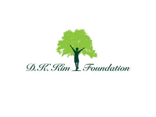 D.K. Kim Foundation