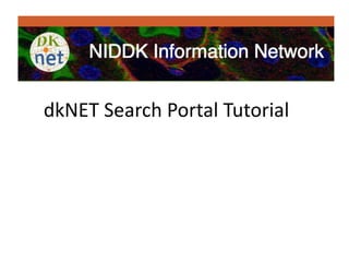 dkNET Search Portal Tutorial
 