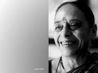 Leela Seth
 