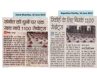 Rajasthan Patrika, 16 June 2013
Daink Bhashkar, 16 June 2013
 