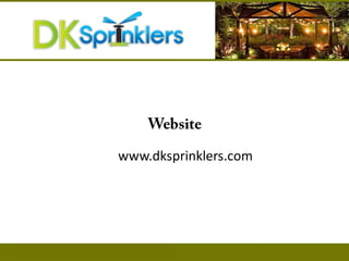 www.dksprinklers.com
 