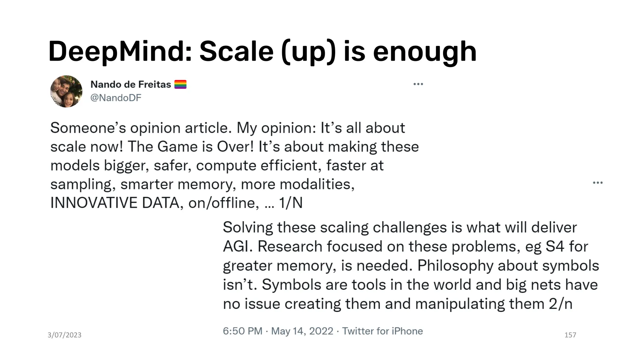 DeepMind: Scale (up) is enough
3/07/2023 157
 