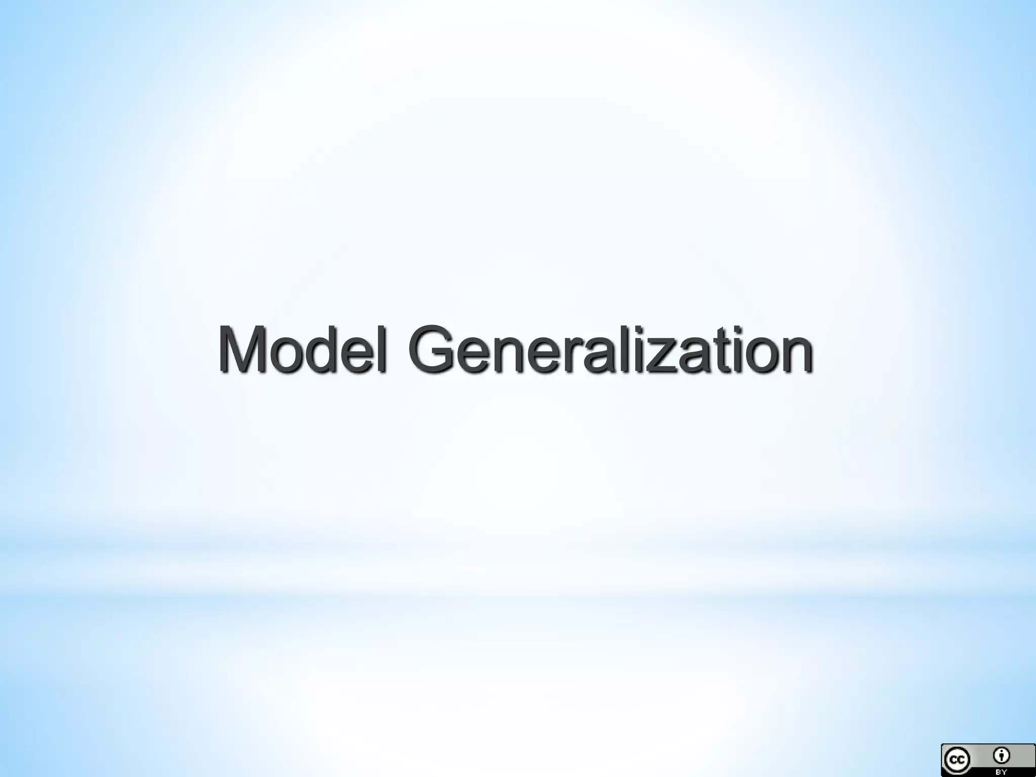 Model Generalization 