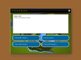 http://elearningbrothers.com/samples/games/xgolf/demo/demo.htm
 