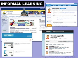 INFORMAL LEARNING

 