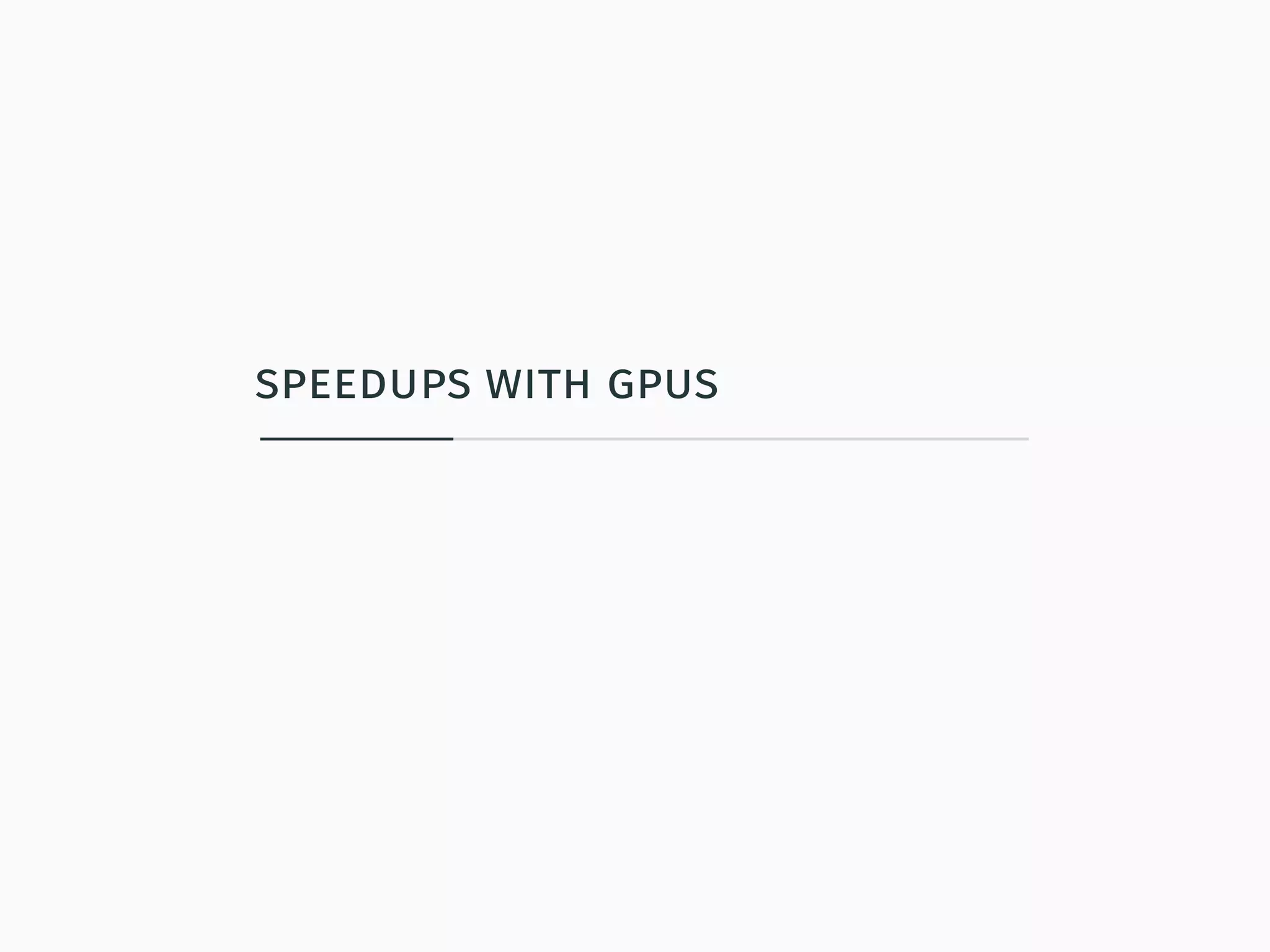 speedups with gpus
 