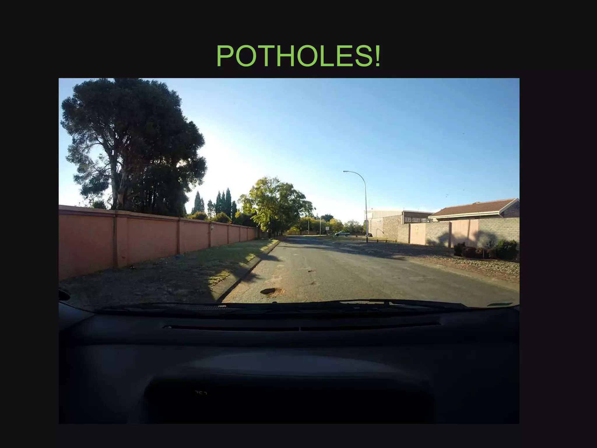 POTHOLES! 