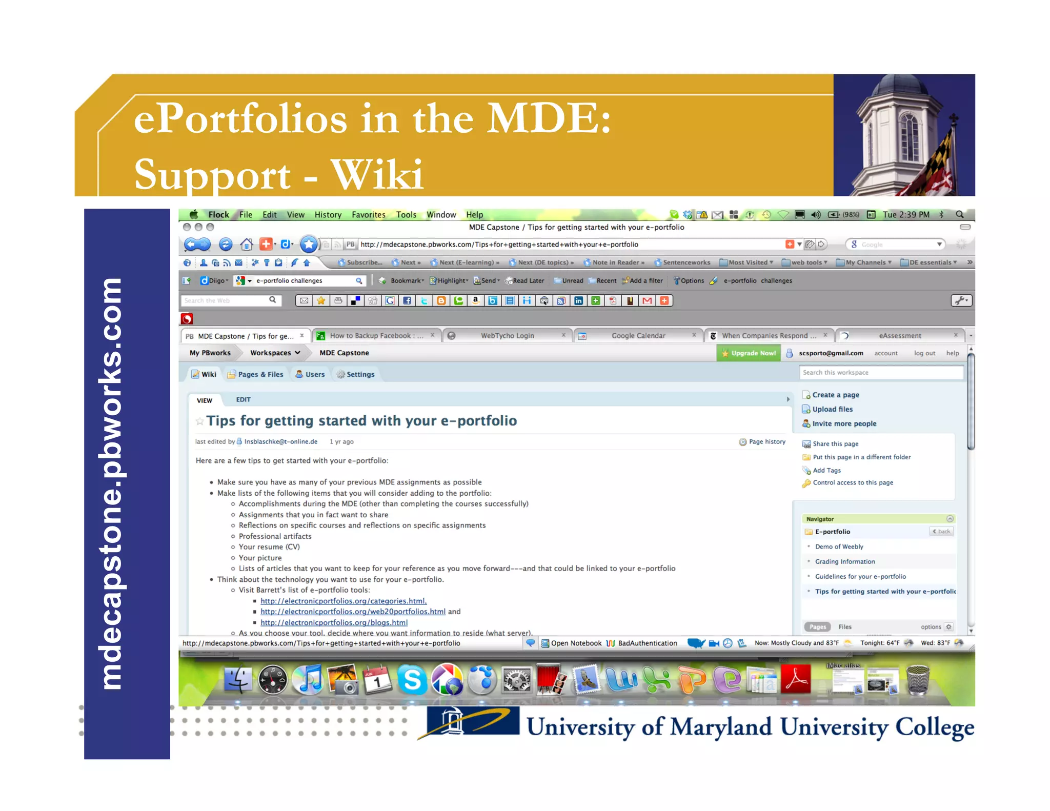 ePortfolios in the MDE:
                          Support - Wiki
mdecapstone.pbworks.com
 