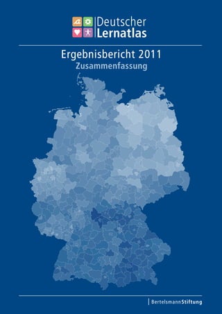 Ergebnisbericht 2011
  Zusammenfassung
 