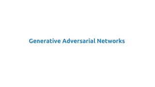 Generative Adversarial Networks
 