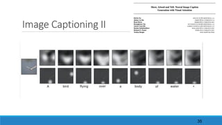 Image	Captioning	II
35
 