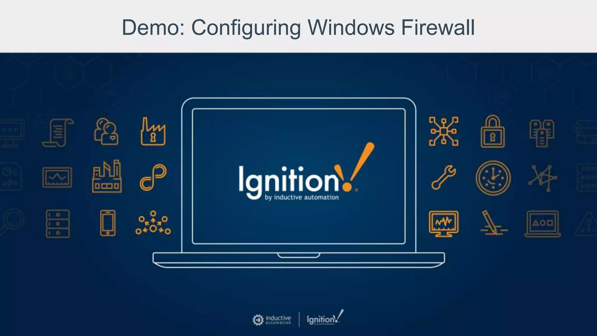 Demo: Configuring Windows Firewall
 