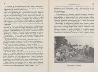 30 Organizacja skautowa w Łodzi
50, Ułatwiły mi w znacznym stopniu pracę nastroje polityczne -
mianowicie konflikt rosyjsko-austrjacki - oraz .Próbna mobilizacja,
zarządzona przez Rosjan na jesieni 1912 r.
Tętno konspiracyjnego życia organizacyjnego w owym czasie na
terenie Łodzi wzmacniało się, - organizacja zarzewiacka skautowo-
wojskowa oraz Narodowy Związek Robotniczy wzmocniły swe wpływy.
Stale w pracy pomagał nam kol. Ludwik Waszkiewicz, student U. Ja-
giellońskiego, obecny poseł. W tym czasie do pracy skautowej zgłosił
się Jerzy Szletyński (zginął w I Brygadzie jako sierżant), ze star-
szego społeczeństwa (z łódzkiego Sokoła) pomagają nam przedewszyst-
kiem: naczelnik Sokoła, Lindner Antoni i Franciszek Waszkiewicz,
naczelnik Sokoła, zdecydowany zwolennik kierunku niepodległościowego
w sokolstwie.
Powstają drużyny (samodzielne plutony, złożone z kilkudziesięciu
chłopców) w 7-kl. Szkole Handlowej, Gimnazjum polskiem, progim-
nazjum p. Radwańskiego, 6-ciokl. Szkole Handlowej przy ul. Długiej
i wreszcie w Szkole Rzemiosł przy ul. Wodnej. Organizacja liczy stu
kilkudziesięciu chłopców. Na czoło pracy wysuwają się: ś. p. Jerzy
Szletyński, ś. p. Henryk Kozanecki (zginął jako lotnik w 1920 r.),
Wacław Lipiński - obecnie major, ś. p. Arkadjusz Goldenberg (zginął
w I Brygadzie), ś. p. Stanisław Wolski (poległ w r. 1919), Edward
Wojciechowski (Kafar).
Na terenie młodzieży robotniczej (N. Z. R.) i Szkoły Rzemiosł przy
ul. Wodnej pracuje energicznie ś. p. Mieczysław Buła-Nabielak -
późniejszy drużyniak zarzewiacki, jeden z pierwszych legjonistów
łódzkich, oraz Mieczysław Kozanecki - obecny rotmistrz.
Rolę adjutanta-pomocnika-bibljotekarza, która w pracy konspira-
cyjnej była bardzo trudna, czasami zaś rolę zwykłego gońca;który roz-
nosił polecenia i zawiadomienia o zbiórkach, spełniał brat mój Mieczysław
Kalusiński (zginął w 6 p. p. Leg.)
W okresie 1912/13 odbywały się stałe dwugodzinne zbiórki, co
tydzień - w soboty gimnastyka, w niedziele wycieczki, na które
patrole wyruszały z różnych punktów miasta, aby się · w polu spotkać
razem. Zarządzane były stałe odprawy ideowe i fachowe. Zorganizo-
wano specjalne kursy dla instruktorów oraz kurs ratownictwa, który
prowadził dr. A. Goldenberg, ojciec wyżej wymienionego ś. p. Arka-
djusza. Obchodzono uroczyście wszystkie rocznice narodowe.
Część chłopców wyekwipowana była w szare koszule skautowe.
Wyekwipowanie drużyn składało się z map, apteczek, chorągiewek
sygnalizacyjnych, łopatek saperskich, kufrów, menażek i t. d.
Organizacja skautowa w Łodzi 31
W okresie Bożego Narodzenia i Wielkiej Nocy urządzono dwa
kilkudniowe kursy instruktorskie. Jeden z nich odbył się w willi
pp. Czarneckich w Andrzejowie (po połączeniu z skautingiem mło­
dzieży narodowej).
Jest to rok 1912.
W początkach 1913 r. następuje połączenie liczniejszej organizacji
skautowej "zarzewiackiej" i słabszej młodzieży narodowej. Z organi-
zacji narodowej do pracy wchodzili: kol. Lucjan Frakowski, obecnie
kapitan W. P., kol. Skibiński, kol. Czarnecki, kol. Cz. Szymanowski.
Połączone organizacje stanowią pewną siłę - i mają zdecydowany
wpływ na młodzież polskich szkół średnich. .
Praca rozwija się doskonale, lecz bardzo często uczestnicy zebrani
czują na sobie oko policji rosyjskiej, a na wycieczkach zdarza się
nam spotykać, coprawda zdaleka, patrole kozackie. Zmieniono wobec
tego metodę pracy. Wycieczki zostają ograniczone, organizowane są
natomiast ćwiczenia na wolnem powietrzu w prywatnych willach
podmiejskich (Andrzejów, Ro.gi, Ruda Pabjanicka). W lecie 1913 r.
zorganizowano kilka większych wycieczek po kraju. Jedną z wycieczek
Życie obozowe w Legjonowie
 