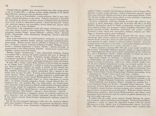 76 Dział sprawozdawczy
Odzwierciadleniem wysiłków i prac ideowych Związku było walne roczne zebranie
w dniu 21 września 1924 r. z udziałem prezesa zarządu głównego ob. W. Sławka.
Zaprotokółowane streszczenie Jego przemówienia brzmi:
„Szerokie masy są za· Komendantem, a partje polityczne, które te masy repre-
zentują odsuwają Komendanta na plan dalszy. Zadaniem organizacji b. legjonistów
jest wyświetlenie tej sytuacji w szerokich masach, by skłoniły swych reprezentantów
przez nacisk od dołu do odpowiednich posunięć w sferach kierowniczych. Dotych-
czas organizacja legjonowa żyła przeszłością, obecnie jednak musi wywrzeć wpływ
na Życie, jakie się w Polsce kształtuje".
Przemówienie to dla ustępującego zarządu było jedynie stwierdzeniem prawidło­
wości dróg, jakiemi kroczył w czasie swej kadencji. Wybory nowego zarządu dały
następujące rezultaty: Płoński -- prezes, Wójtowicz - sekretarz, Tausz - skarbnik,
Pawlak, Wymysłowski, Alfons Nowakowski, Stemplewski, Cianciara, Jankowski,
Zięba i dr. Chomicz.
Nowy zarząd zainteresował się przedewszystkiem istniejącemi na terenie woje-
wództwa łódzkiego oddziałami Związku, obejmując równocześnie przedstawicielstwo
całego okręgu. Wysłano pierwsze listy do oddziałów w Pabjanicach, Tomaszowie
Maz. i Piotrkowie w sprawie nawiązania ściślejszego kontaktu. Nawiązano również
kontakt z niektórymi legjonistami w Kaliszu, Sieradzu i Zgierzu, poruczając im
zorganizowanie w tych miejscowościach oddziałów. Zainicjonowano zorganizowanie
bibljoteki i zebrano pewną ilość książek.
Skutkiem kryzysu mieszkaniowego i braku odpowiednich funduszów, Związek
w początkach 1925 r. zmuszony był opuścić zajmowany lokal przy ul. Andrzeja 12
i dosłownie znalazł się na bruku. Posiedzenia Zarządu odbywały się bądź to
w prywatnych mieszkaniach członków zarządu (u ob. Malinowskiego), najczęściej
zaś w biurze, gdzie pracował prezes. Sekretarjat noszony był w teczce lub kieszeni.
W lutym 1925 r. zwołane zostało Walne Zebranie, na którem złożyli swe mandaty
ob. ob.: Płoński, Tausz i Jankowski ze względu na nawał pracy zawodowej i nauko-
wej. Zebranie złożenia mandatów nie przyjęło ze względu na brak chętnych kan-
dydatów do zastępstwa i włożyło ciężar dalszej pracy na barki tych samych ludzi.
Bieg wypadków politycznych po zjeździe warszawskim 1925 r. wykazał, Że fak-
tycznie ciężar tej pracy był wielki. W okresie letnim działalność zarządu ponGwnie
została ożywiona. Należy wspomnieć o podjętej inicjatywie w październiku 1924
roku powołania do życia drugiej Komisji Międzyzwiązkowej b. Wojskowych. Oży­
wienie działalności Komisji nastąpiło dopiero po okresie wakacyjnym, t. j. jesienią
1925 r. Do Komisji wchodziły następujące Związki: Związek Oficerów Rez„ Zw.
Podoficerów Rez„ Zw. Inwalidów Woj„ Zw. Hallerczyków, Zw. Dowborczyków
i Zw. Legjonistów. Polska Organizacja Wolności została przyjęta do Komisji naskutek
kategorycznego wniosku Zw. Legjonistów, grożącego wystąpieniem. W skład pre-
zydjum wchodzili: Marjan Dienstl-Dąbrowa - przewodniczący, Franciszek Pawlak-
wiceprzewodniczący, Feliks Płoński - sekretarz i Roman Kubalak - skarbnik.
Komisja Międzyzwiązkowa w następstwie okazała się instytucją pożyteczną dla
pracy legjonowej i pod jej . firmą Związek Legjonistów stworzył niejeden czyn.
W toku dalszych omawiań historji Związku niejednokrotnie będziemy musieli do
niej powrócić.
Tak, jak dla całej organizacji legjonowej w kraju, tak i dla organizacji łódzkiej
ogólny zjazd delegatów w Warszawie w 1925 r. był momentem decydującym o dalszej
jej pracy. Historyczna mowa Komendanta o Władysławie Sikorskim i kamarylłi
Dział sprawozdawczy 77
rządzącej Polską, a następnie obecność Jego na zwołanym w dniu 10 sierpnia 1925 r.
plenarnem zebraniu zarządu głównego, i wydany bezpośrednio prezesom okręgów
nakaz pracy politycznej dokonały przewrotu w pracy organizacyjnej Związku. Trzeba
było wówczas wszelkie osobiste sprawy odłożyć na czasy późniejsze, a natychmiast
zająć się pracą polityczną i pomagać Komendantowi.
Pierwszem wystąpieniem politycznem Związku nazewnątrz było publiczne spra-
wozdanie ze zjazdu legjonowego, odbyte dnia 20 września 1925 roku w sali Rady
Miejskiej. Sprawozdanie zdawał ob. Płoński, przedstawiając zebranym bez ogródek
grozę położenia Państwa pod ówczesnemi rządami Grabskiego, Sikorskiego i wspo-
mnianej kamarylłi partyjnej. Rezultatem sprawozdania było przyjęcie .rezolucji,
utrzymanej w nader ostrym tonie opozycyjnym i żądającej ustąpienia gen. Sikor-
skiego ze stanowiska ministra spraw wojskowych.
W tejże samej sali Rady Miejskiej dnia 22 listopada 1925 roku zwołane zostało
nadzwyczajne walne zebranie, poświęcone całkowicie zagadnieniom politycznym. Na
zebraniu Zarząd zwrócił się z apelem do ogółu legjonistów, aby stanął w szeregach
swej organizacji do walki z panującym systemem rządzenia Państwem. Uchwalono
rezolucję jeszcze ostrzejszą, niż poprzednio, a jednocześnie składającą hołd Komen-
dantowi i żądającą powołania Go na należne stanowisko w armji.
W okresie jesiennym i zimowym 1925-1926 roku zarząd wytężył wszystkie swe
siły do pracy. Poszczególni członkowie pracowali nietylko we własnej organizacji,
lecz również delegowani byli do pracy w -innych organizacjach, jak Zw. Podoficerów
Rez., Zw. b. Wojskowych i Strzelec. Należy stwierdzić, Że znaleźli się chętni do
pracy i z przyjętych obowiązków wywiązali się należycie.
Obok prezesa Związku ob. Płońskiego w pierwszym rzędzie należy wymienić
ob. Malinowskiego, jako jednostkę, stojącą przy Związku i pracującą dla niego bez
względu na grożące konsekwencje; dzięki pracy ohyd" u Związek nietylko utrzy-
mał się, lecz i zachował nieskazitelność moralną, oraz utrzymał czystość idei, nie-
splamioną żadnemi materjalnemi względami. Poza tern należy jeszcze wymienić
nazwiska ob. ob.: Michała Wymysłowskiego - starego działacza robotniczego, który
bez zastrzeżeń stanął pod sztandarem Związku Legjonistów, Stanisława Grabow-
skiego, Teodora Tausza, Tomasza Stemplewskiego i Bolesława Jankowskiego, którzy
w najcięższych dla Związku czasach dawali wiele pracy i wysiłków.
Jesienią 1925 roku z inicjatywy ob. P.łońskiego i pod jego przewodnictwem stwo-
rzony został konspiracyjny Komitet Wykonawczy, w skład którego wchodzili: ze Zw.
Legjonistów - Płoński i Malinowski, Podoficerów - prezez Roman Kubalak, P. O. W.
- Stefan Groblewski, Leon Berkowicz, Wężyk i Fornalski, Zw. Inwalidów Woj. -
prezes Franciszek Pawlak oraz Strzelca - komendant Okręgu Piątkowski. Zasady
organizacjne Komitetu Wykonawczego polegały na bezwględnem podporządkowaniu
się wszystkich członków Komitetu uchwałom przyjętym przez większość, a w razie
równości głosów decydował głos przewodniczącego. Większość członków Komitetu
Wykonawczego wchodziła w skład Komisji Międzyzwiązkowej, jako delegaci swych
organizacyj, i dzięki temu Komisja mogła być pewnem narzędziem wykonawczem w rę­
kach obozu ściśle legjonowego.
W grudniu 1925 roku zostało wydane polecenie Zarządu Głównego Zw. Legjoni-
stów urządzenia większej manifestacji przeciwrządowej. Pod firmą Komisji Między­
związkowej i z czynną jej pomocą Zw. Legjonistów urządził w dniu 6-go stycznia
1926 roku wiec w kinie „Apollo" przy ul. Konstantynowskiej (obecnie 11-go Listo-
pada). Wiec ten przeszedł wszelkie oczekiwania, bowiem skupił conajmniej około
 