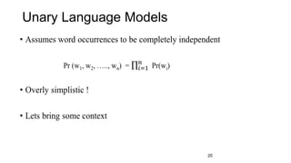 Unary Language Models
20
 
