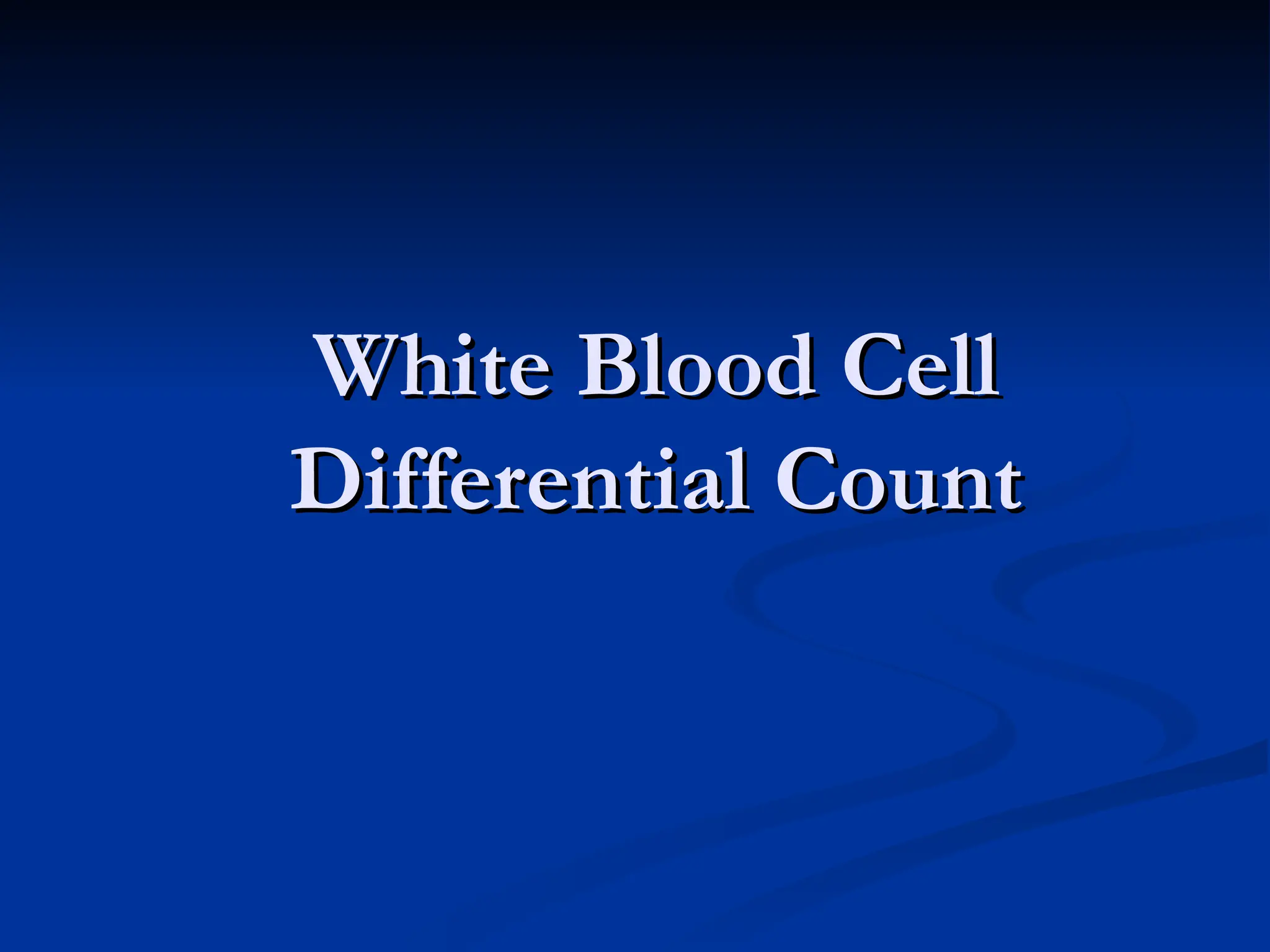 Differential leukocyte count physiology practicals | PPT