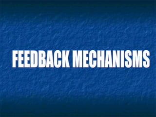 Feedback In Science DLC911_Feedback mechanism science topic.ppt