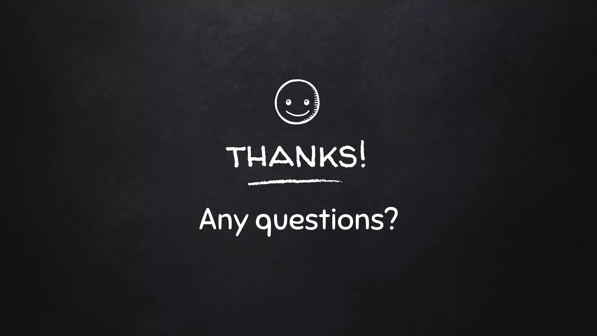 thanks!
Any questions?
 