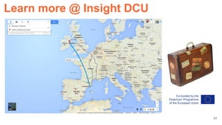 24
Learn more @ Insight DCU
 