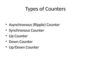 Comprehensive Overview of Counters in Digital Logic Design | PPTX