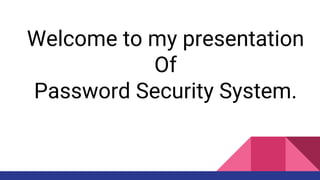 Password Security System | PPTX