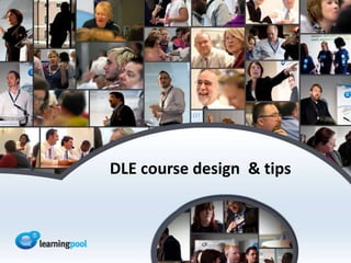 DLE course design & tips
 