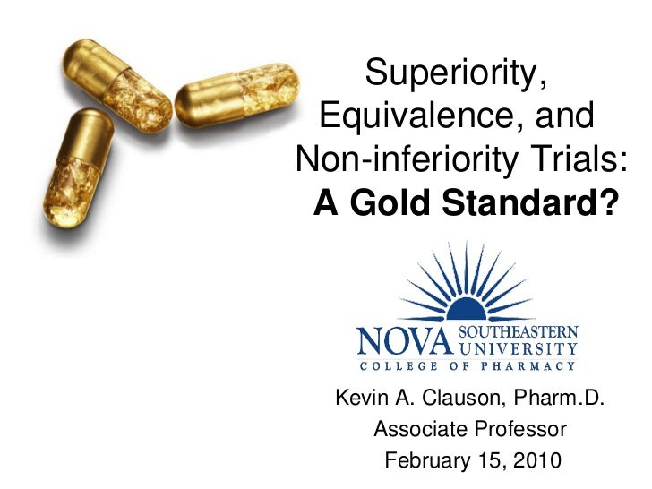 Superiority Equivalence And Non Inferiority Trial Designs