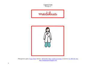 Laguntza Gela
                                                  Hiztegia: d




                                       
                                          



                                                                         
                                                      
    Piktogramen egilea: Sergio Palao Jatorria: ARASAAC (http://catedu.es/arasaac/) Lizentzia: CC (BY-NC-SA)
                                          http://margarigela.blogspot.com

9
 