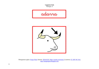 Laguntza Gela
                                                   Hiztegia: d




                                          
                                             




                                                                             
     Piktogramen egilea: Sergio Palao Jatorria: ARASAAC (http://catedu.es/arasaac/) Lizentzia: CC (BY-NC-SA)
                                           http://margarigela.blogspot.com

11
 