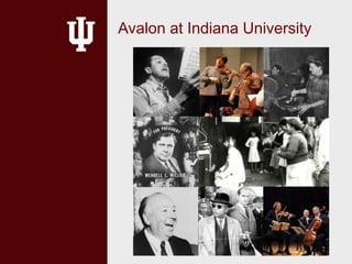 Avalon at Indiana University 
 