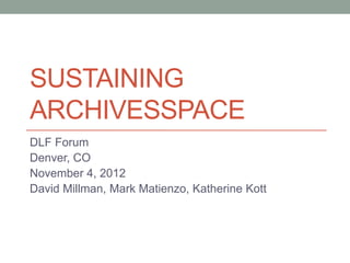 Sustaining ArchivesSpace