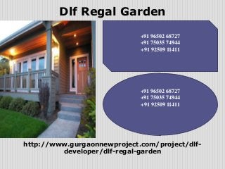 Dlf Regal Garden
+91 96502 68727
+91 75035 74944
+91 92509 11411

+91 96502 68727
+91 75035 74944
+91 92509 11411

http://www.gurgaonnewproject.com/project/dlfdeveloper/dlf-regal-garden

 