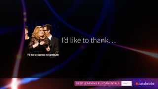 I’d like to thank…
 