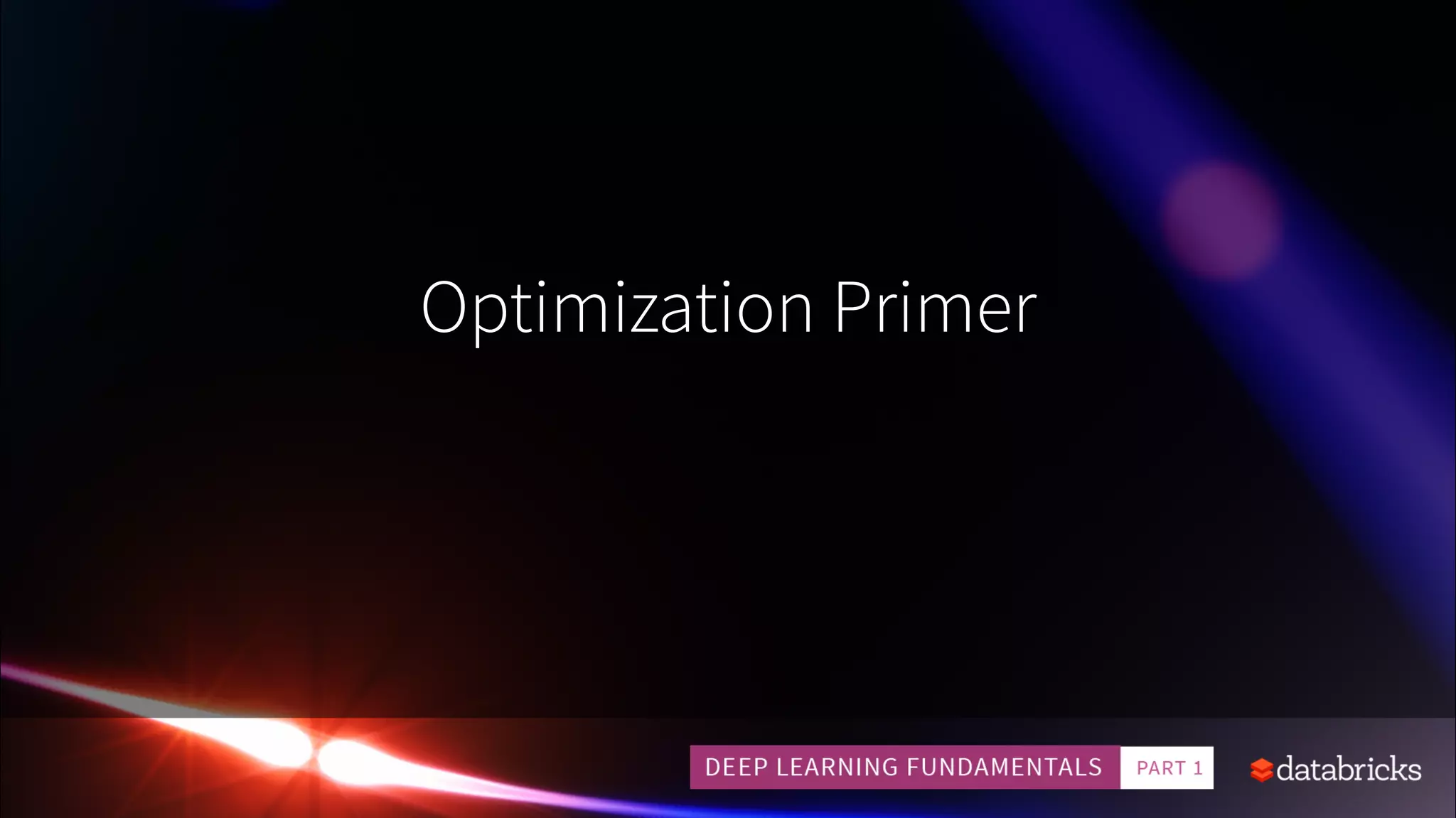 Optimization Primer
 