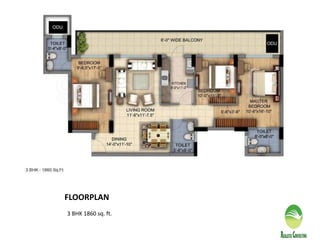 FLOORPLAN
3 BHK 1860 sq. ft.
 