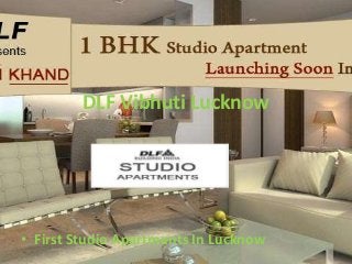 DLF Vibhuti Lucknow




• First Studio Apartments In Lucknow
 