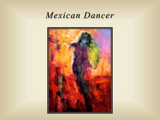 Mexican Dancer
 