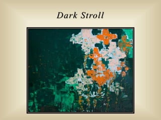 Dark Stroll
 
