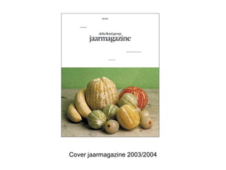 Cover jaarmagazine 2003/2004 