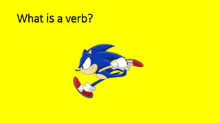 What is a verb?