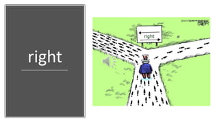 right
 