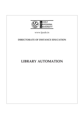 www.lpude.in
DIRECTORATE OF DISTANCE EDUCATION
LIBRARY AUTOMATION
 