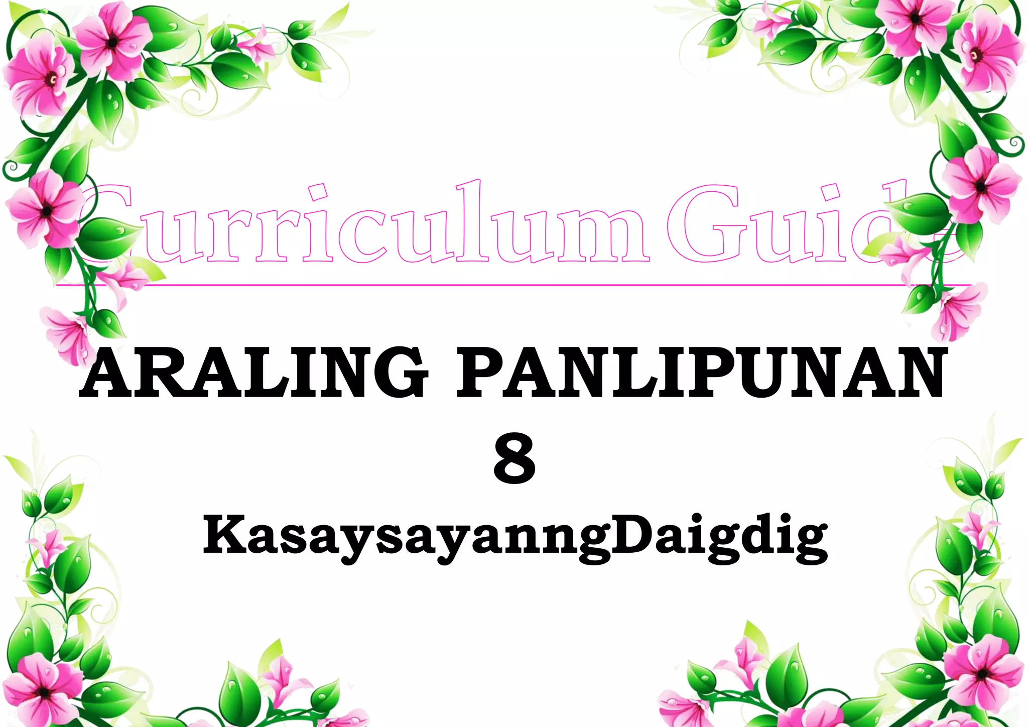 ARALING PANLIPUNAN
8
KasaysayanngDaigdig