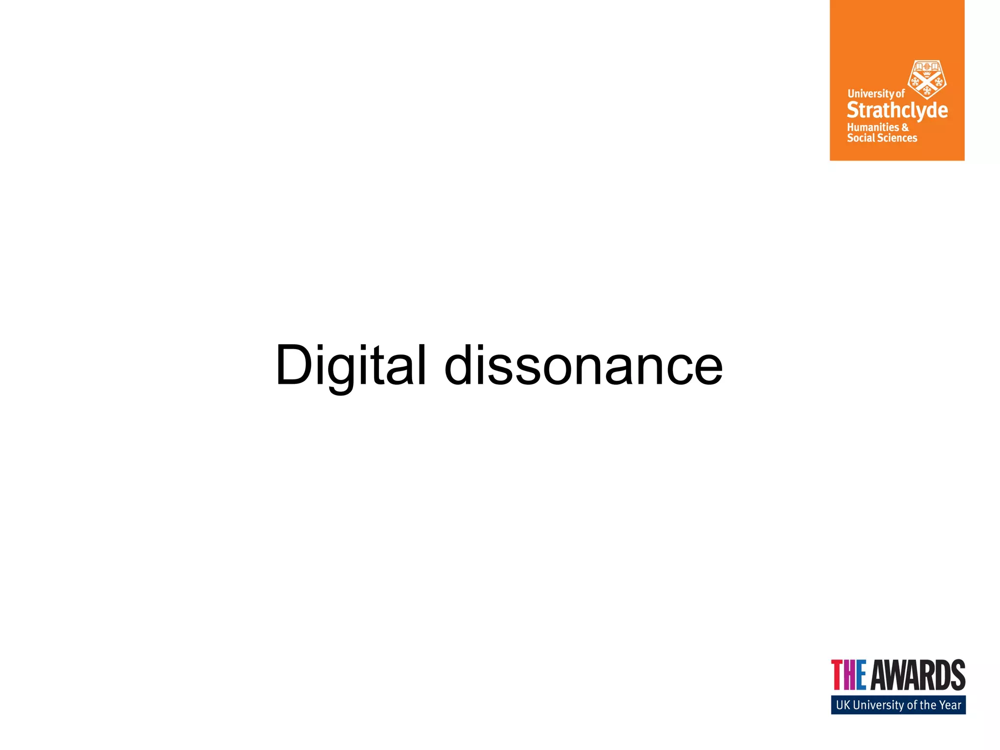 Digital dissonance

 