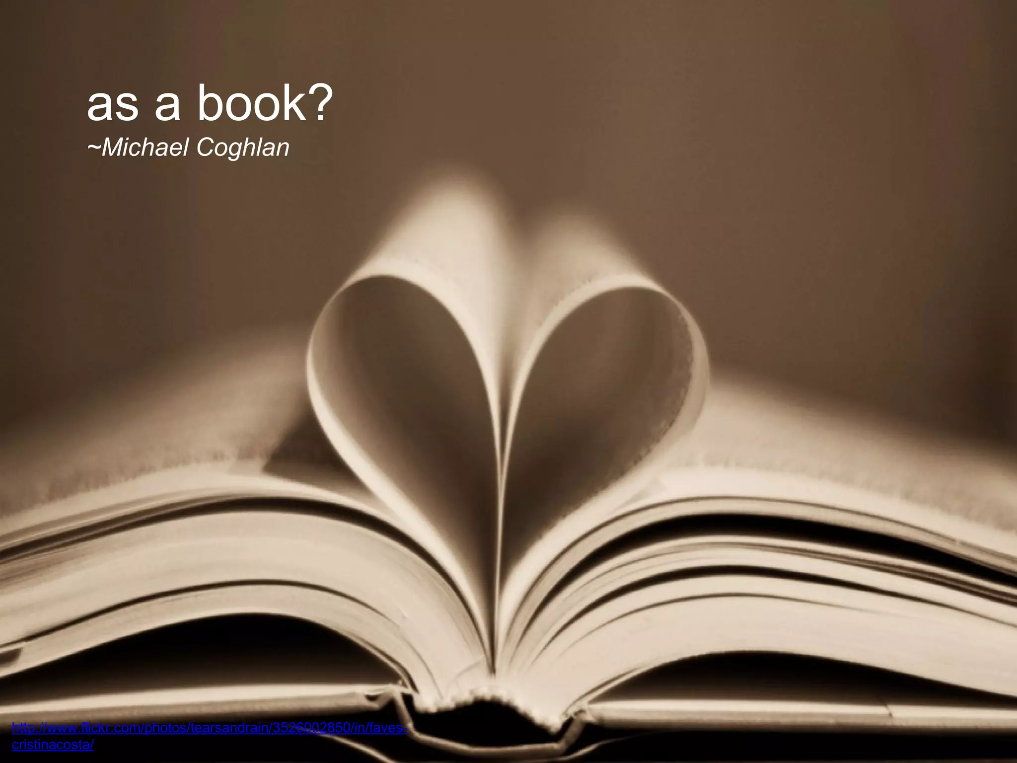 as a book?
~Michael Coghlan
http://www.flickr.com/photos/tearsandrain/3526002850/in/faves-
cristinacosta/
 