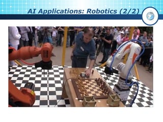 15
AI Applications: Robotics (2/2)
 