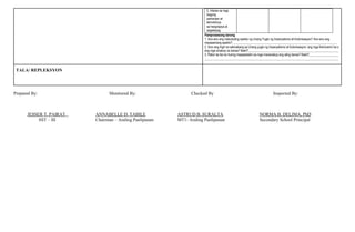 5. Interes sa mga
bagong
pamaraan at
teknolohiya
sa heograpiya at
paglalayag.
Pamprosesong tanong
1. Ano-ano ang mabubuting epekto ng Unang Yugto ng Imperyalismo at Kolonisasyon? Ano-ano ang
masasamang epekto? ___________________________________________________________________
2. Sino ang higit na nakinabang sa Unang yugto ng Imperyalismo at Kolonisasyon: ang mga Kanluranin ba o
ang mga sinakop na bansa? Bakit?__________________________________________________________
3. Pabor ka ba na muling mapasailalim sa mga mananakop ang ating bansa? Bakit?___________________
______________________________________________________________________________________
TALA/ REPLEKSYON
Prepared By: Monitored By: Checked By Inspected By:
JESSER T. PAIRAT ANNABELLE D. TABILE ASTRUD B. SURALTA NORMA B. DELIMA, PhD
SST – III Chairman – Araling Panlipunan MT1- Araling Panlipunan Secondary School Principal
 