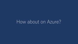 高いスケールアウト性能をAzure上で実現
1
10
100
1 2 4 8 16 32 64
Speedup(times)
Number of GPUs
ChainerMN on Azure (K80, batchsize=32, InfiniBand)
ResNet50 on ImageNet
Ideal speedup
 