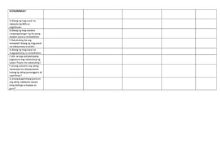 VI.PAGNINILAY
A.Bilang ng mag-aaral na
nakauha ng 80% sa
pagtatayao.
B.Bilang ng mag-aaralna
nangangailangan ng iba pang
Gawain para sa remediation
C.Nakatulong ba ang
remedial? Bilang ng mag-aaral
na nakaunawa sa aralin.
D.Bilang ng mag-aaral na
magpapatuloy sa remediation
E.Alin sa mga estratehiyang
pagtuturo ang nakatulong ng
lubos? Paano ito nakatulong?
F.Anong suliranin ang aking
naranasan na solusyunansa
tulong ng aking punungguro at
superbisor?
G.Anong kagamitang panturo
ang aking nadibuho nanais
kong ibahagi sa kapwa ko
guro?
 