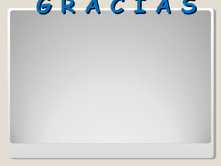 G R A C I A S
 